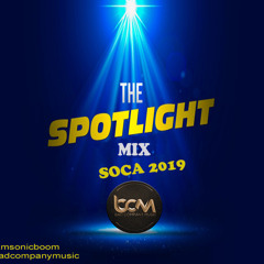 The Spotlight Mix (Soca 2019)