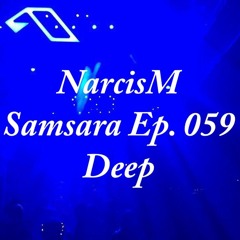 NarcisM - Samsara Ep. 059 Special DJ Society Edition