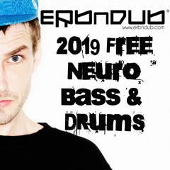 Erb N Dub 2019 Free Neuro Bass & Drums *FREE DOWNLOAD*