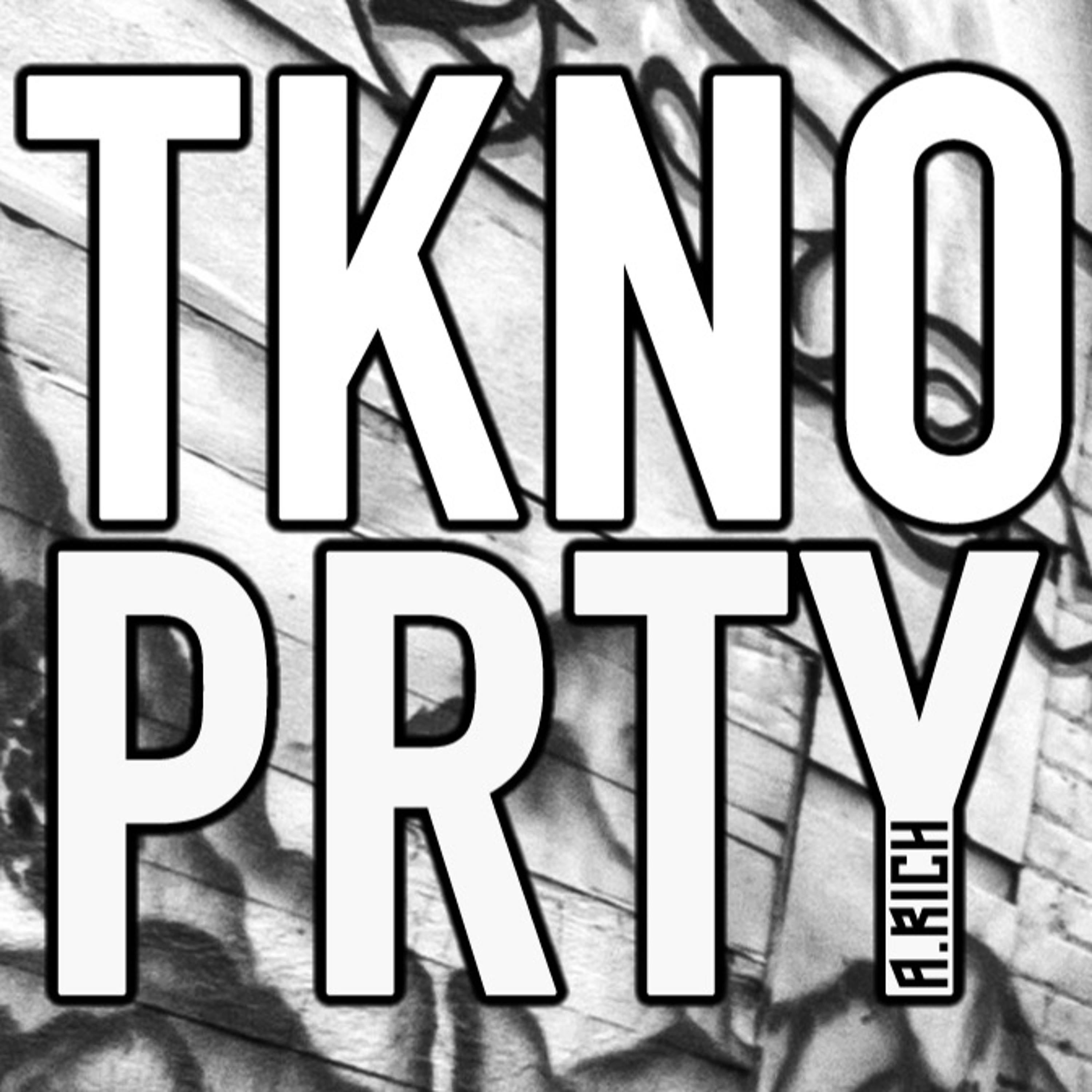 A.Rich - TKNO PRTY 077 (Recorded 28th December 2018) episode artwork