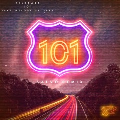 TELYKast - 101 (5ALVO Remix) [feat. Melody Federer]