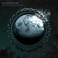 AC Slater & BIJOU - Louis V (PHANTASM Remix)