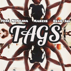 Tags (feat. Marcis & Blue Jay)