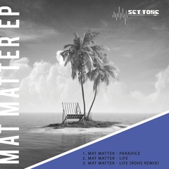 Mat Matter - Paradise (ROHS Remix) (Snippet)