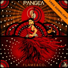 PANGEA - Flame & Co. (**FREE DOWNLOAD**)