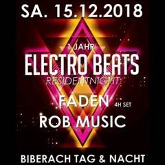 [DJ SET - 3H] FADEN - Live @ 1 Year Anniversary Electro Beats // Tag&Nacht Biberach // 15.12.2018