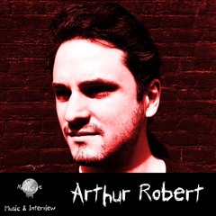 Arthur Robert - Music & Interview [NovaFuture Blog Exclusive Mix]