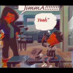 JimmA - Yeah