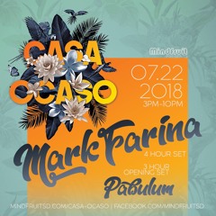 Mark Farina Live @ Casa Ocaso July 22 2018 4 Hour Set