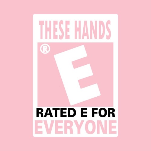 These Hands (E For Everyone) [Prod. by SpvcePope]