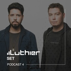 Luthier Set | Podcast 04 | Dezembro 2018