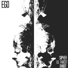 EGO feat. (Lil Faucet, Alec Yarmatino)