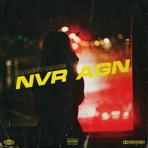 NVR AGN (Prod. By Dylan Graham)