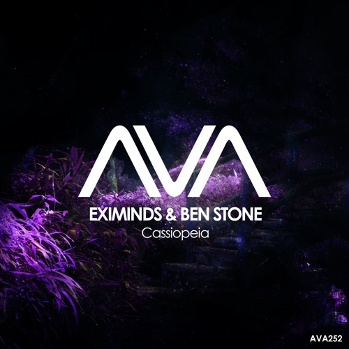 AVA252 - Eximinds & Ben Stone - Cassiopeia *Out Now!*