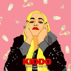 KIDDO - Drunk and I Miss You (KLΔZ RMX)
