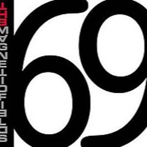 I Don't Wanna Get Over You by The Magnetic Fields