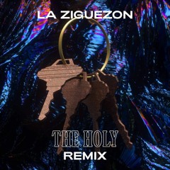 La Ziguezon (The Holy Remix)[FREE DL]