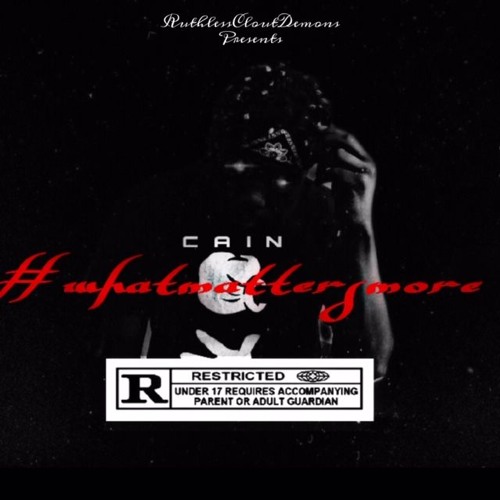 Cain - Slick Talk (What Matters More)