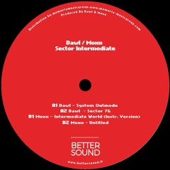 BS03 Dawl / Moxx - Sector Intermediate