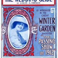 Louis A. Hirsch: The Wedding Glide. Merrigan ca 1912 on Welte 3545