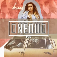 Kiiara - Messy (ONEDUO Official Remix)