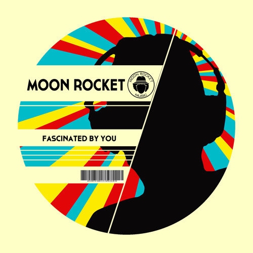 Moon Rocket _ Fascinated By You