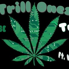 Trill ones Ft. ValleyBoi