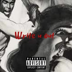 Write u out