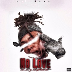 Nasa Hendrix -No Love (Prod By Indiagotthembeats)