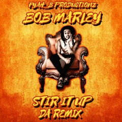 Bob Marley - Stir It Up [Fyah_B RMX]