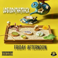 Losieonthatrack - Friday Afternoon