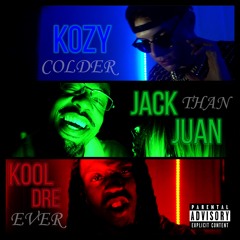 Colder Than Ever (feat. Jack Juan & Kool Dre)