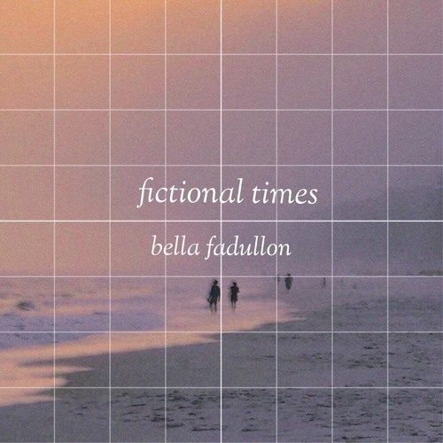 Fictional Times - Bella Bracie (Original)