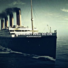 Titanic - My Heart Will Go On (Alzion Hardstyle Bootleg)