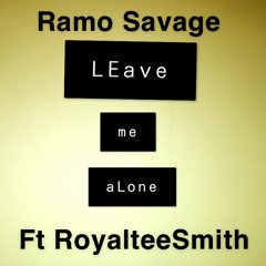 Leave Me Alone Remix Ft RoyalteeSmith