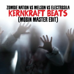 Zombie Nation Vs Melson Vs Electrosila - Kernkraft Beats (Mobin Master Edit)*Free D/L*