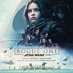 SW: Rogue One (End Credits Suite)