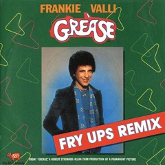 Frankie Valli - Grease is The Word (Fry Ups Mix)