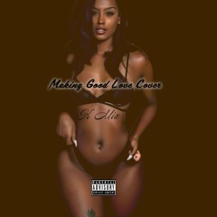 Making Good Love Cover(Avant)