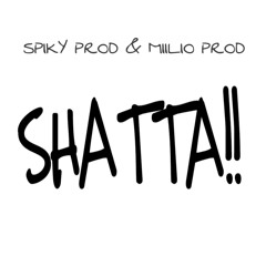 NO MEDIOCRE SHATTAFLIP - SPIKY PROD & MIILIO PROD (2K18)