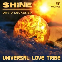 David Leckenby - Shine [Universal Love Tribe]