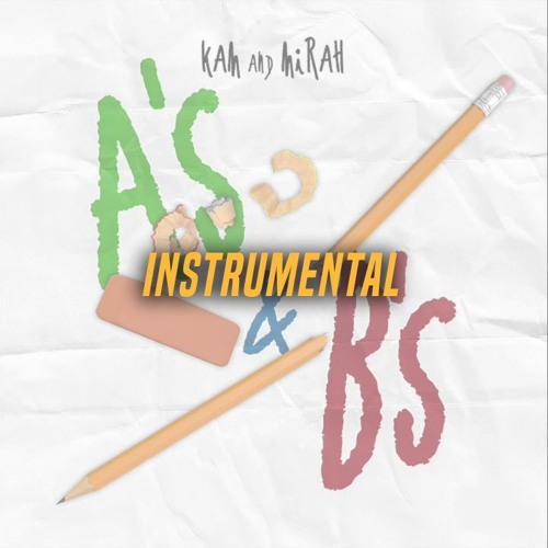 Kam & Mirah- A's & B's (Official Instrumental Remake) Re Prod By Eujoe