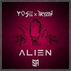 YOSII x Tryzon - ALIEN