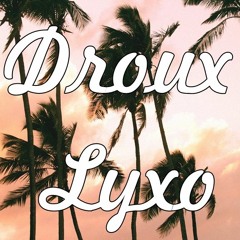 Deejay Droux Ft Deejay Lyxo - It Must Been Love