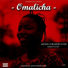 Omalicha ft. Blakish X Moha X KN