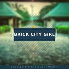 Brick City Girl