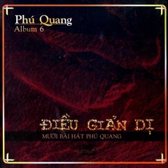 Dieu Gian Di - Hong Nhung (Phú Quang Album 6)