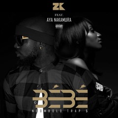 ZK Feat Aya Nakamura - Bébé