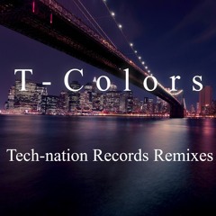 T-Colors (Tech-nation Records Remixes) (Crossfade demo)
