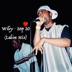 Wiley - Step 20 (Lakim Remix)